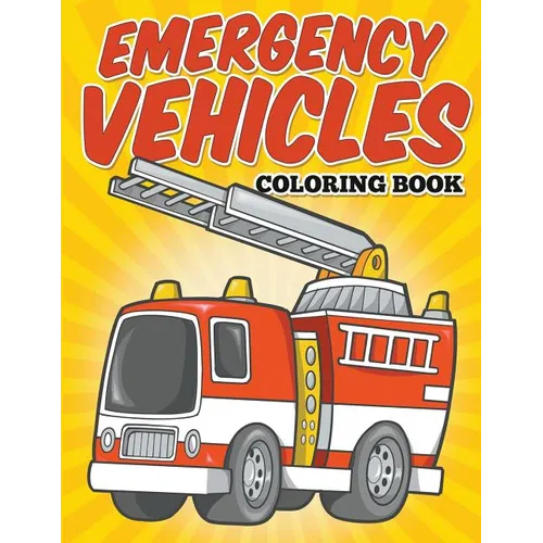 Emergency Vehicles Coloring Book: Kids Coloring Books - Paperback