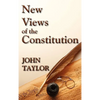 New Views of the Constitution of the United States - Hardcover