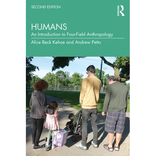 Humans: An Introduction to Four-Field Anthropology - Paperback