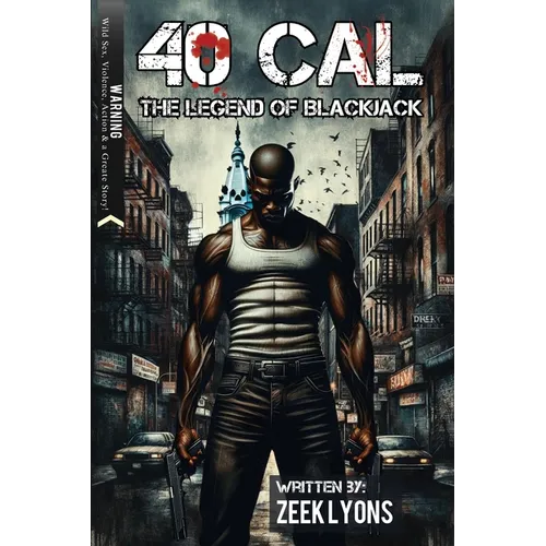 40 Cal: The legend of BlackJack - Paperback
