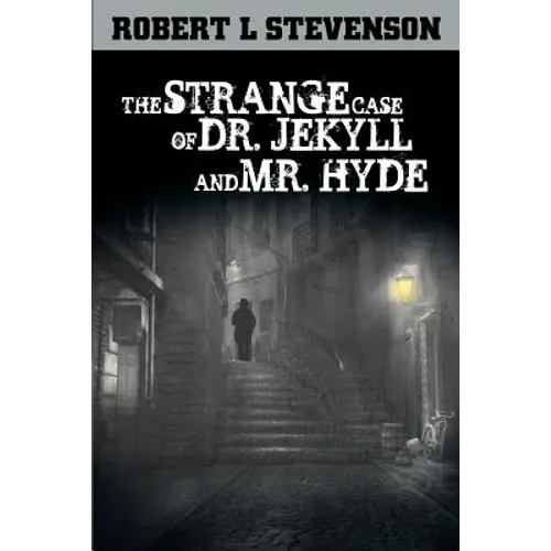 The Strange Case of Dr. Jekyll and Mr. Hyde - Paperback