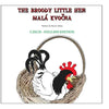 The Broody Little Hen/Czech-English: Czech-English Bilingual - Paperback