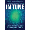 In Tune: Exercises to Improve a Musician's Performance and Quality of Life - Paperback