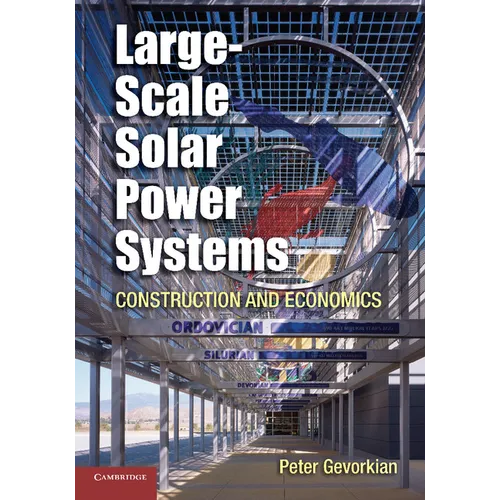Large-Scale Solar Power Systems: Construction and Economics - Paperback