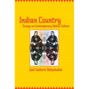 Indian Country: Essays on Contemporary Native Culture - Paperback