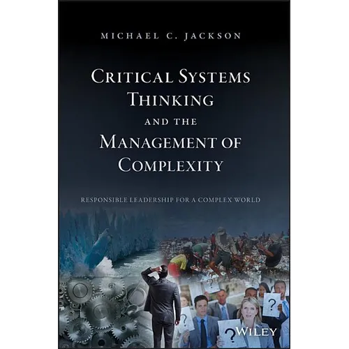 Critical Systems Thinking and the Management of Complexity - Hardcover