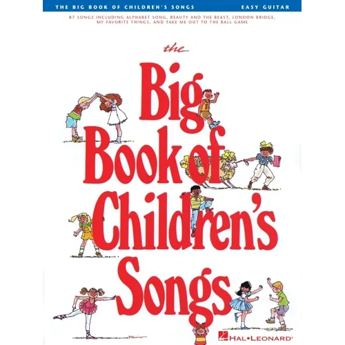 The Big Book of Children's Songs Easy Guitar Songbook 88 Classic Kids Songs with Chords and Lyrics Includes Twinkle Twinkle Little Star Beauty and the - Paperback
