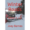 Winter Roads: Blew it Up - Paperback