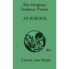 The Bobbsey Twins at School: A Classic School Adventure with the Bobbsey Twins - Hardcover