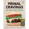 Primal Cravings: Your Favorite Foods Made Paleo - Hardcover