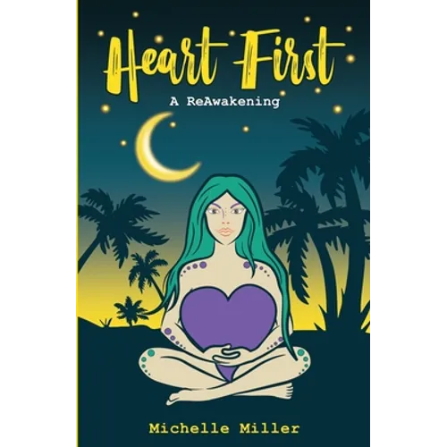 Heart First Book #2 A ReAwakening - Paperback