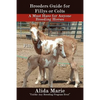 Breeders Guide for Fillys or Colts: A Must Have for Anyone Breeding Horses - Paperback
