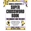 Simon & Schuster Super Crossword Puzzle Book #12: The Biggest and the Best - Paperback
