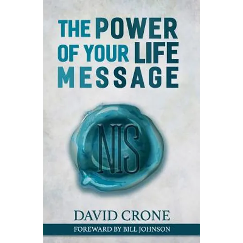 The Power of Your Life Message - Paperback