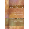 Scripture, Creed, Theology: Lectures on the History of Christian Doctrine in the First Centuries - Hardcover
