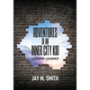 Adventures of an Inner City Kid: Lessons Learned - Paperback