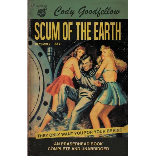 Scum of the Earth - Paperback