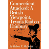 Connecticut Attacked: A British Viewpoint, Tryon's Raid on Danbury - Paperback