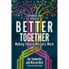 Better Together: Making Church Mergers Work - Expanded and Updated - Paperback