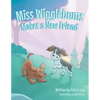 Miss Wigglebums Makes a New Friend - Paperback