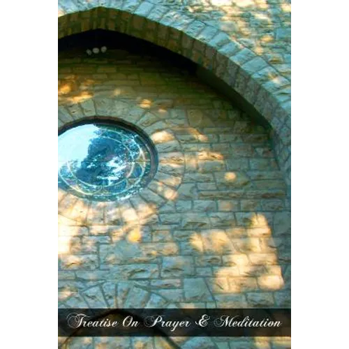 Treatise On Prayer & Meditation - Paperback