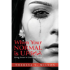 When Your Normal Is Upset: Living Secure in Uncertain Times - Paperback