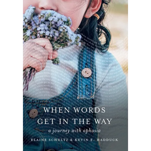 When Words Get in the Way - Hardcover