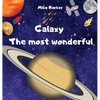 Galaxy the most wonderful: All about the solar system for kids. Easy guide to learning about planets - Hardcover