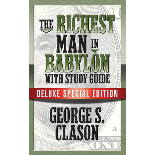 The Richest Man in Babylon with Study Guide: Deluxe Special Edition - Paperback