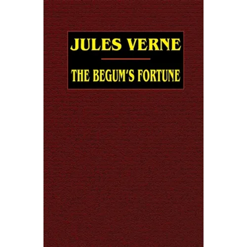 The Begum's Fortune - Paperback