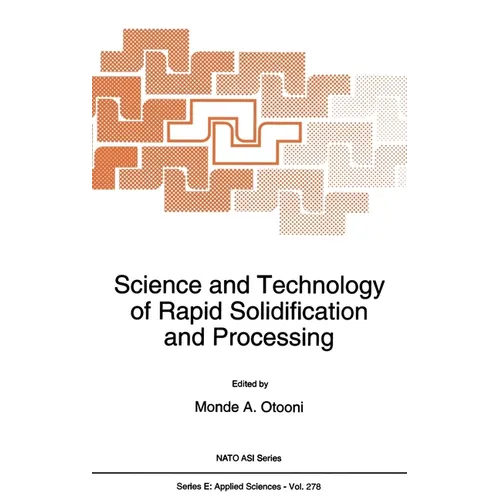 Science and Technology of Rapid Solidification and Processing - Hardcover