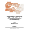Science and Technology of Rapid Solidification and Processing - Hardcover