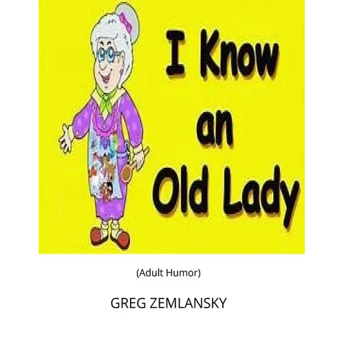 I Know An Old Lady - Paperback