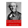 On Liberty, Utilitarianism, and The Subjection of Women - Paperback
