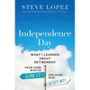 Independence Day: What I Learned about Retirement from Some Who've Done It and Some Who Never Will - Paperback