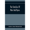 The Families Of Moir And Byres - Paperback