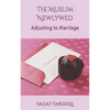 The Muslim Newlywed: Adjusting to Marriage - Paperback
