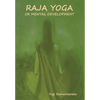 Raja Yoga or Mental development - Hardcover