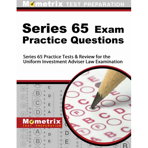 Series 65 Exam Practice Questions: Series 65 Practice Tests & Review for the Uniform Investment Adviser Law Examination - Paperback