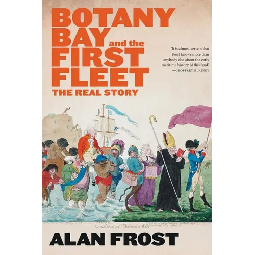 Botany Bay and the First Fleet - Paperback