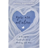 You Are Not Alone: A Heartfelt Guide to Grief, Healing, and Hope - Paperback
