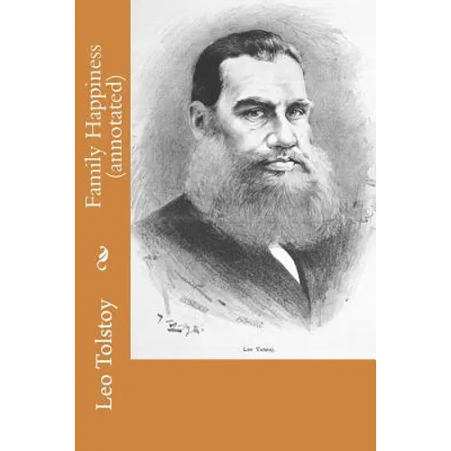 Family Happiness (annotated) - Paperback