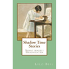 Shadow Time Stories - Paperback