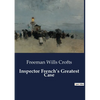 Inspector French's Greatest Case - Paperback