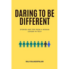 Daring to be Different: Stories and Tips from a Woman Leader in Tech - Paperback
