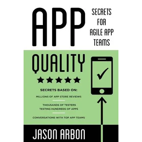 App Quality: Secrets for Agile App Teams - Paperback