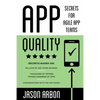 App Quality: Secrets for Agile App Teams - Paperback