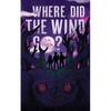 Where Did the Wind Go? - Paperback