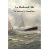 An Ordered Life: The Andrew N. Nelson Story - Paperback