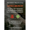 The D-Day War Diaries - Utah Beach (2023): US 4th and 90th Infantry Division Deployments & 4th Cavalry Regiment - Paperback